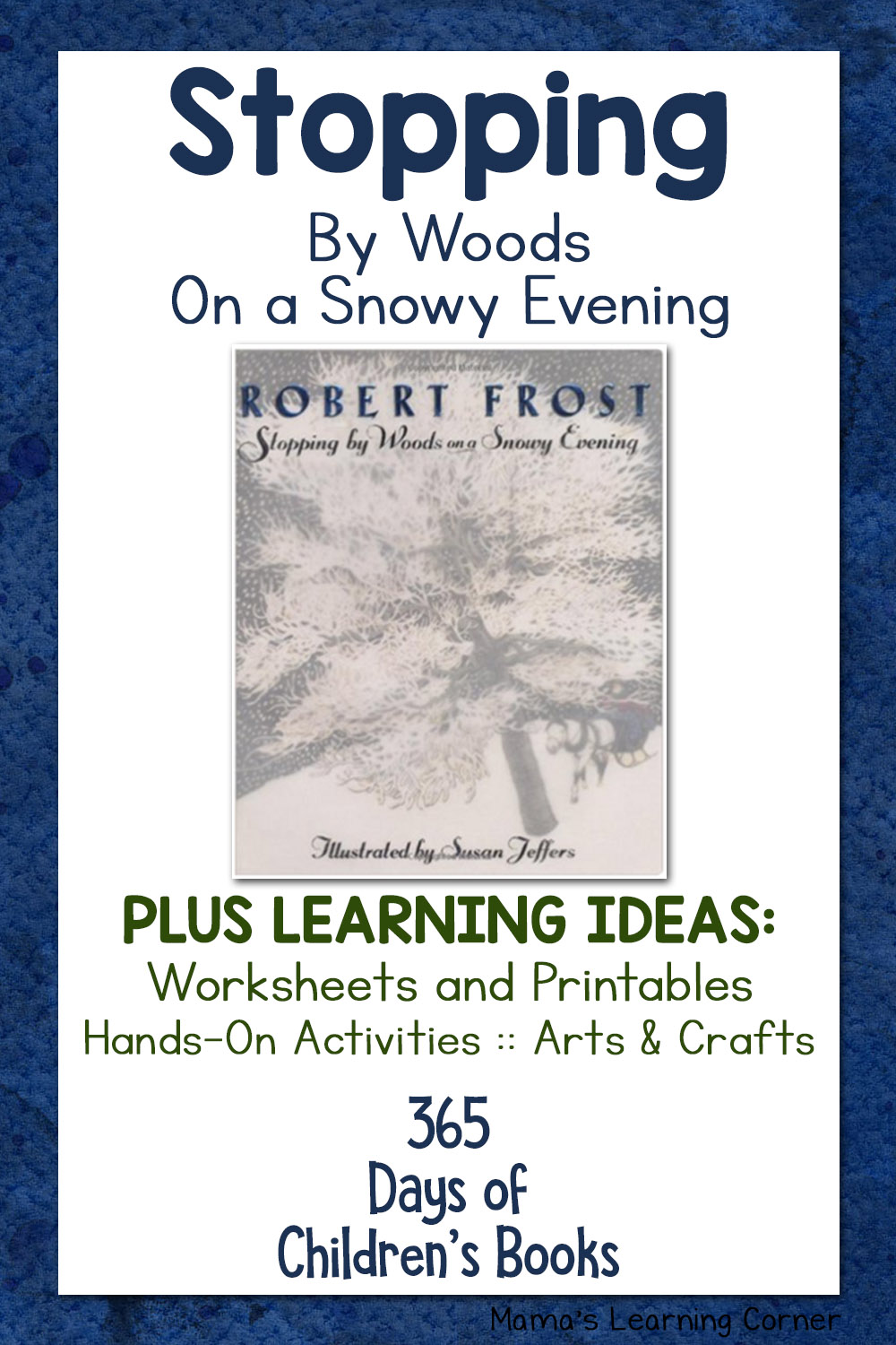 Stopping By Woods On A Snowy Evening Day 10 Of Children S Books Mamas Learning Corner