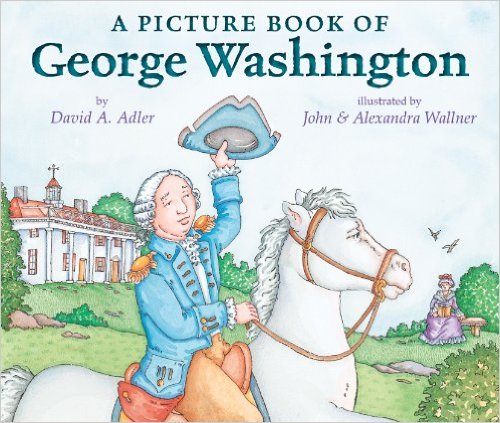 Our Favorite Books About George Washington - Mamas Learning Corner