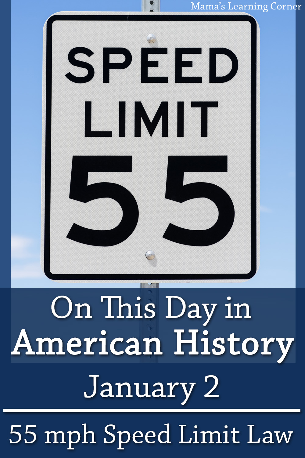 On This Day In American History January 2 55 Mph Speed Limit Law Mamas Learning Corner 9204